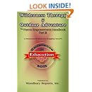 Wilderness Therapy &amp; Outdoor Adventure (Parent Empowerment Handbook Book 3)
