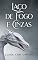 Livro Laço de Fogo e Cinzas
