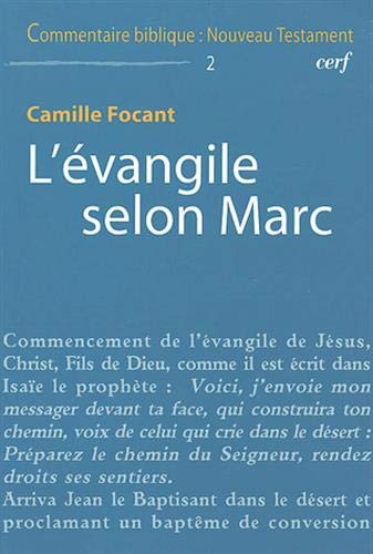 L Evangile Selon Marc Instr Bibliques French Edition Focant Camille 9782204074070 Amazon Com Books