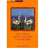 Front cover for the book Favourite Irish Legends in Irish and English: A Dual Language Book by Bairbre McCarthy
