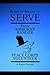 What it Means to Serve: From Airborne Ranger to Peace Corps Volunteer by Robert Donayre
