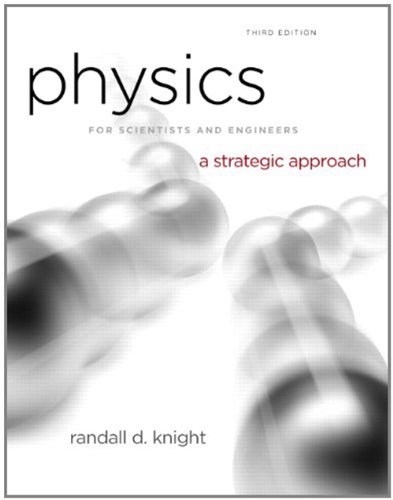 Physics for Scientists and Engineers Plus Modern Physics: A Strategic Approach with Modern Physics