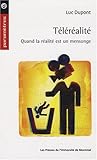 Téléréalité : Quand la réalité est un mensonge by