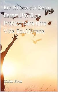 Livro Em Busca do Bem-Estar: Um Guia Prático para uma Vida Equilibrada