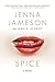 Spice: A Novel (Fate)