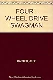 Front cover for the book Four Wheel Drive Swagman by Jeff Carter