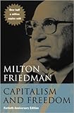 Capitalism and Freedom: Fortieth Anniversary Edition by Milton Friedman 40 Anv edition (Textbook ONLY, Paperback)