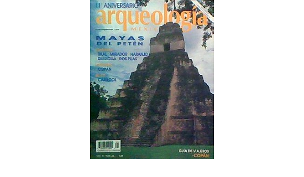 Amazon Com Arqueologia Mexicana Volume Xi Number 66 Enrique Vela Libros