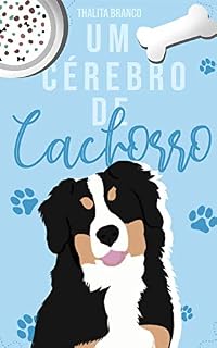 Um Cérebro de Cachorro