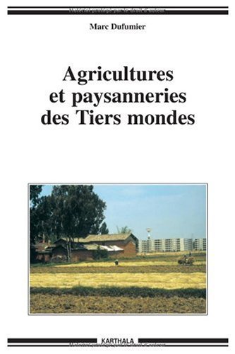 Agricultures et paysanneries des Tiers mondes