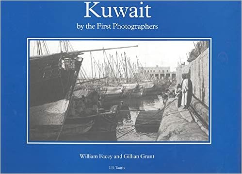 Kuwait By the First Photographers