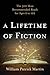 A Lifetime of Fiction: The 500 Most Recommended Reads for Ages 2 to 102 by William Patrick Martin
