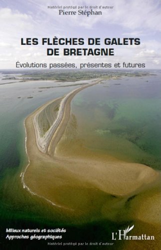Les  flèches de galets de Bretagne