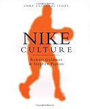 Image de Nike Culture: The Sign of the Swoosh (Cultural Icons series)