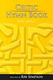 Celtic Hymn Book: Full Music by 