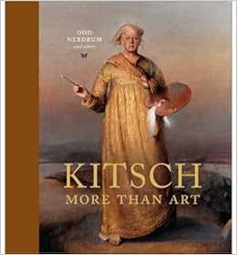 Kitsch More Than Art Hardback Common 0884994396635 Amazon Com Books