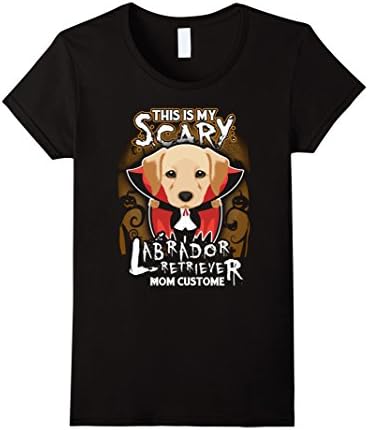 Womens This Is My Scary Labrador Retriever Mom Custome T-shirt XL Black