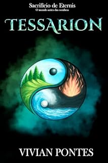 Livro Sacrificio de Eternis - Tessarion: Prequela - O mundo antes das Sombras