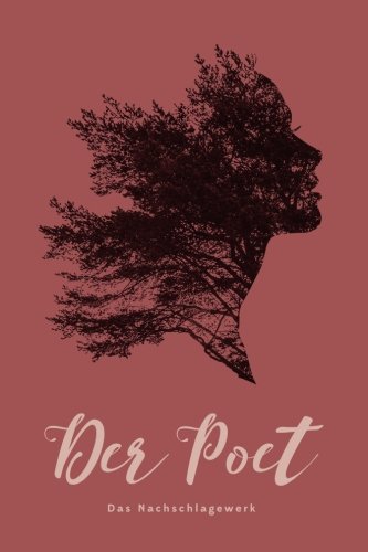 Der Poet Das Nachschlagewerk Buch Von Deno Licina Pdf - 