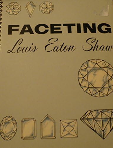 Faceting: The cutting and polishing of gemstones as a hobby