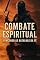 Livro Combate Espiritual: Vencendo as Batalhas da Fé