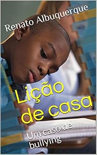 Livro Lição de casa: Um caso de bullying