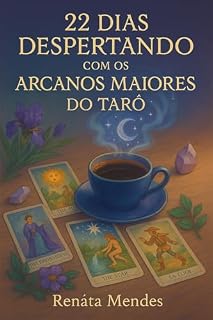 Livro 22 Dias Despertando com os Arcanos Maiores do Tarô (Despertar dos Ciclos)