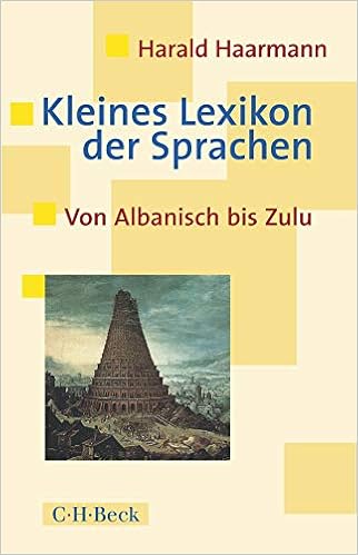 Kleines Lexikon Der Sprachen Von Albanisch Bis Zulu Amazon De Haarmann Harald Bucher