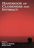 Handbook of Closeness and Intimacy