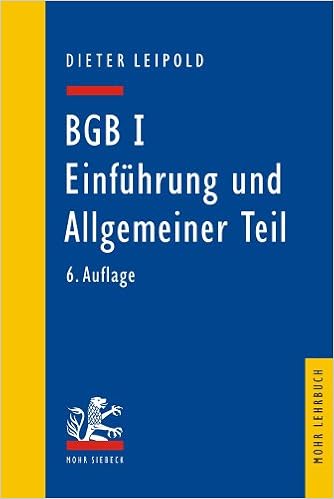 Bgb I Einfuhrung Und Allgemeiner Teil Mohr Lehrbuch German Edition Leipold Dieter 9783161505652 Amazon Com Books