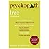 Without Conscience: The Disturbing World of the Psychopaths Among Us ...