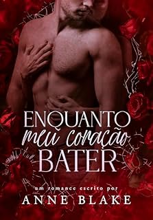 Livro Enquanto meu coração bater (Homens de Ferro Livro 2)