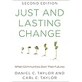 Just and Lasting Change: When Communities Own Their Futures