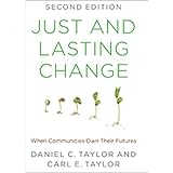 Just and Lasting Change: When Communities Own Their Futures