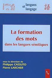 La  formation des mots dans les langues sémitiques