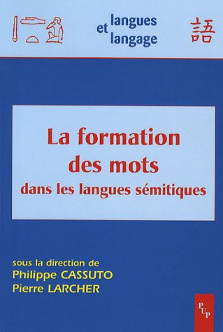 La  formation des mots dans les langues sémitiques