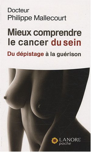 Mieux comprendre le cancer du sein