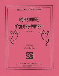 Bon suaire, m'sieurs dames !