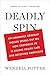 Deadly Spin: An Insurance Company Insider Speaks Out on How Corporate PR Is Killing Health Care and Deceiving Americans - Book by Wendell Potter