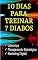 Livro 10 DIAS PARA TREINAR 7 DIABOS: Um Mix De Liderança, Planejamento Estratégico & Marketing Digital