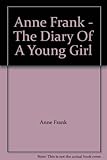 Anne Frank - The Diary Of A Young Girl by 