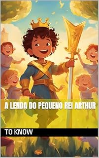 Livro A Lenda do Pequeno Rei Arthur
