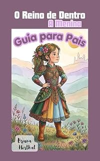 Livro Guia para os Pais de "O Reino de Dentro - A Menina"