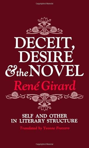 Download Deceit, Desire, and the Novel: Self and Other in Literary Structure PDF