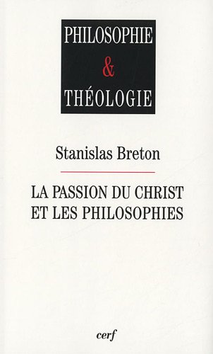 La  Passion du Christ et les philosophies