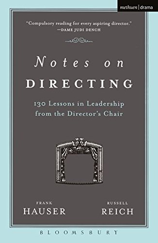 D0wnl0ad Notes on Directing: 130 Lessons in Leadership from the Director's Chair (Performance Books)<br />PDF