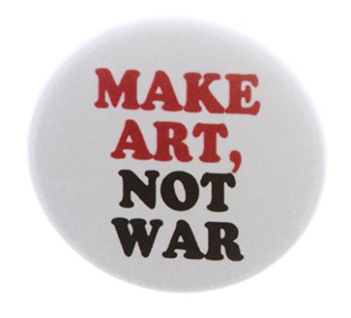 A&T Designs Make Art - Not War 1.25" Pinback Button Pin Artist Peace