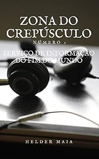 Livro Zona do Crepúsculo (Número 1) - Serviço de Informação do Fim do Mundo (Conto)