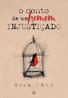 Livro O conto de um homem injustiçado