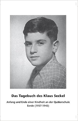 Das Tagebuch Des Klaus Seckel Anfang Und Ende An Der Quakerschule Eerde 1937 1943 Amazon De Susanne Brandt Rainer Kappe Bucher